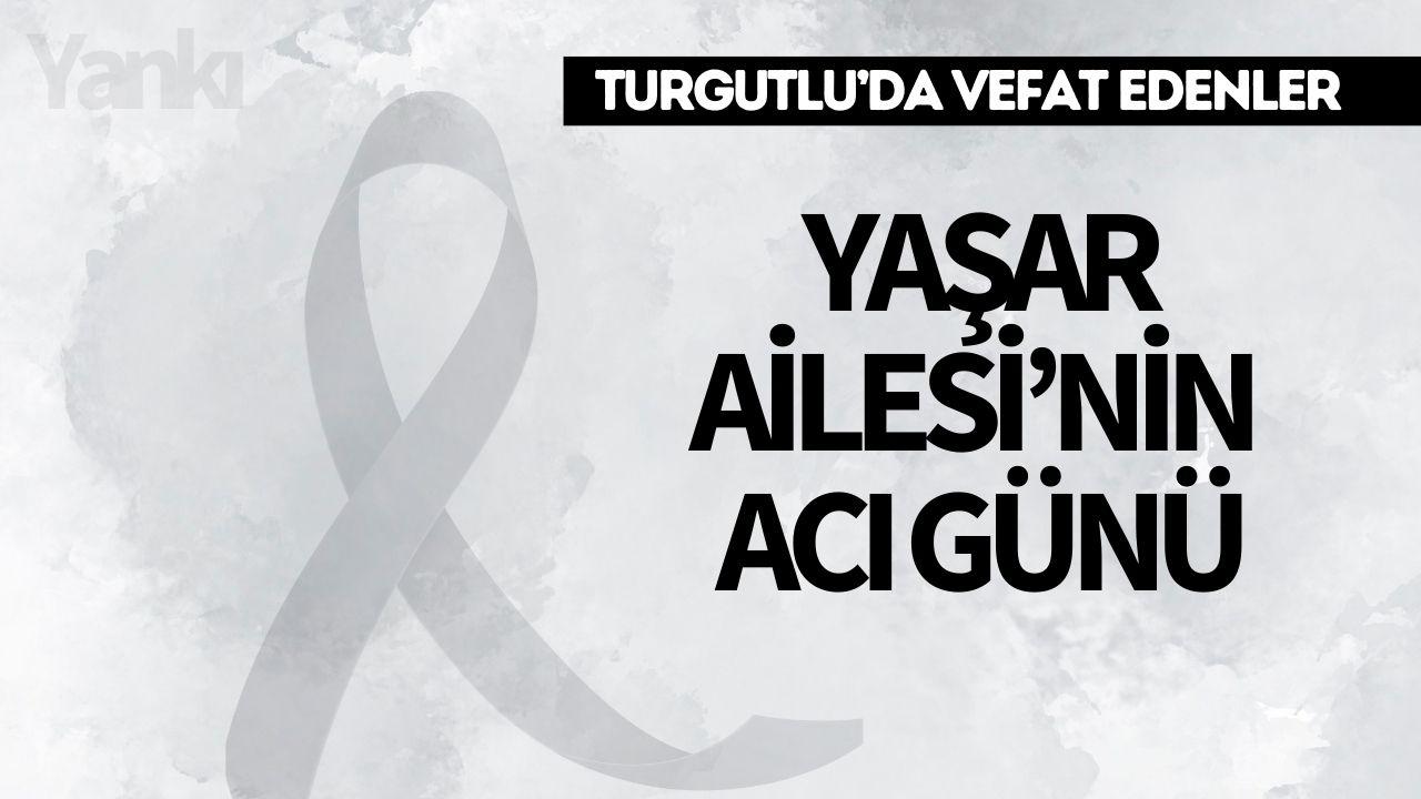 Yaşar Ailesi’nin Acı Günü