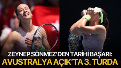 Zeynep Sönmez’den tarihi başarı: Avustralya Açık’ta 3. turda