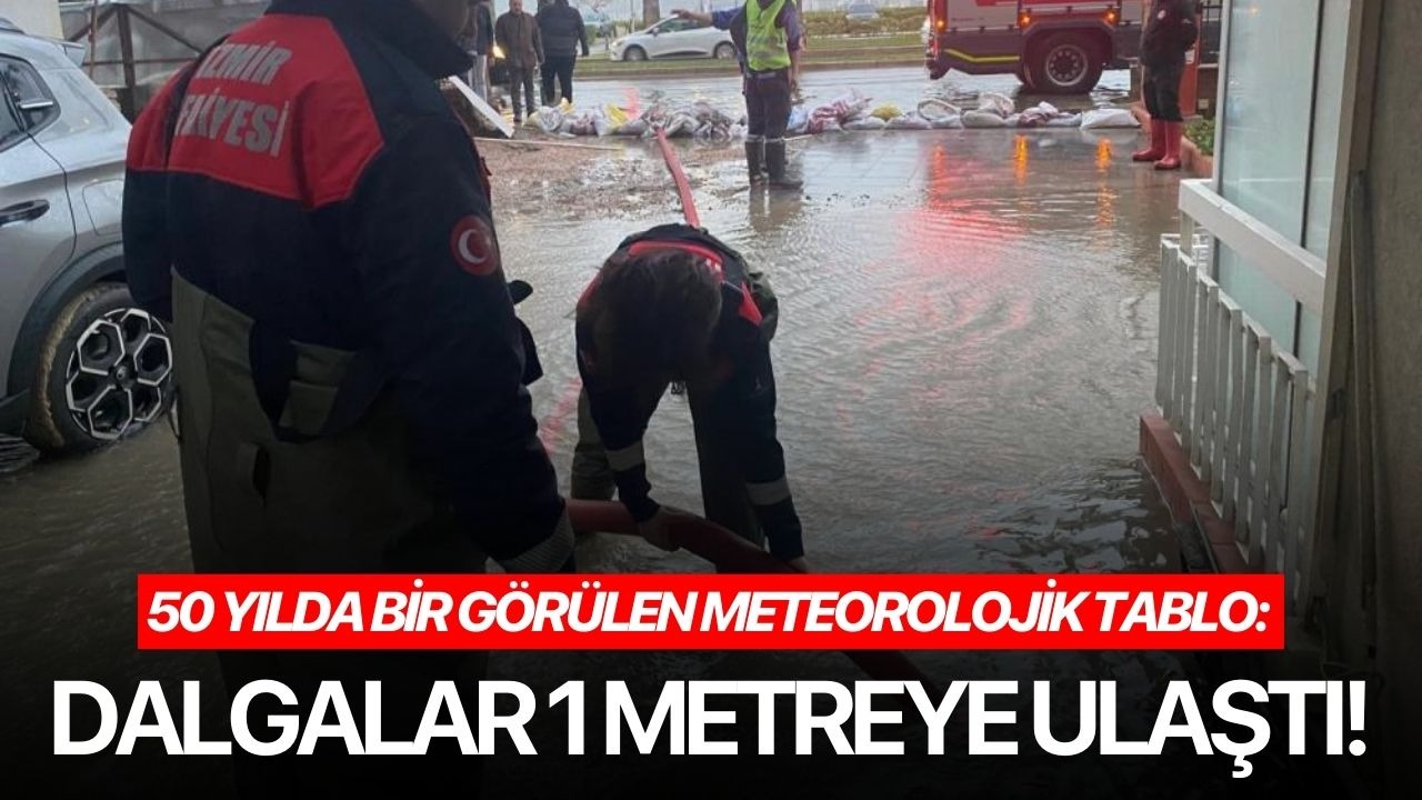 -50 yılda bir görülen meteorolojik tablo: Dalgalar 1 metreye ulaştı!