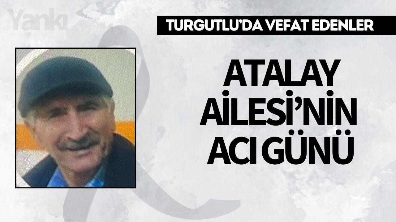 Atalay Ailesi’nin Acı Günü