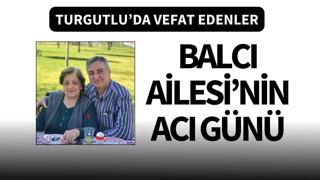 Balcı Ailesi’nin acı günü
