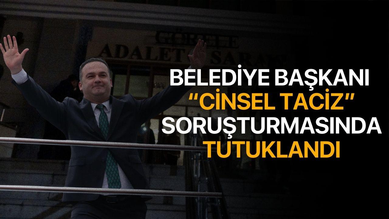 Belediye Başkanı “Cinsel Taciz” Soruşturmasında Tutuklandı