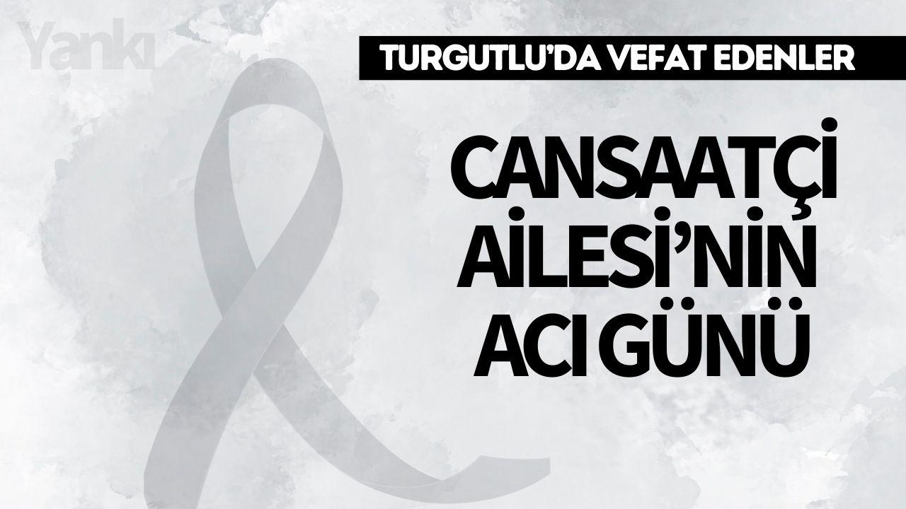 Cansaatçi Ailesi’nin Acı Günü