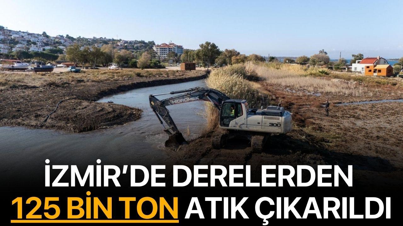 İzmir’de derelerden 125 bin ton atık çıkarıldı