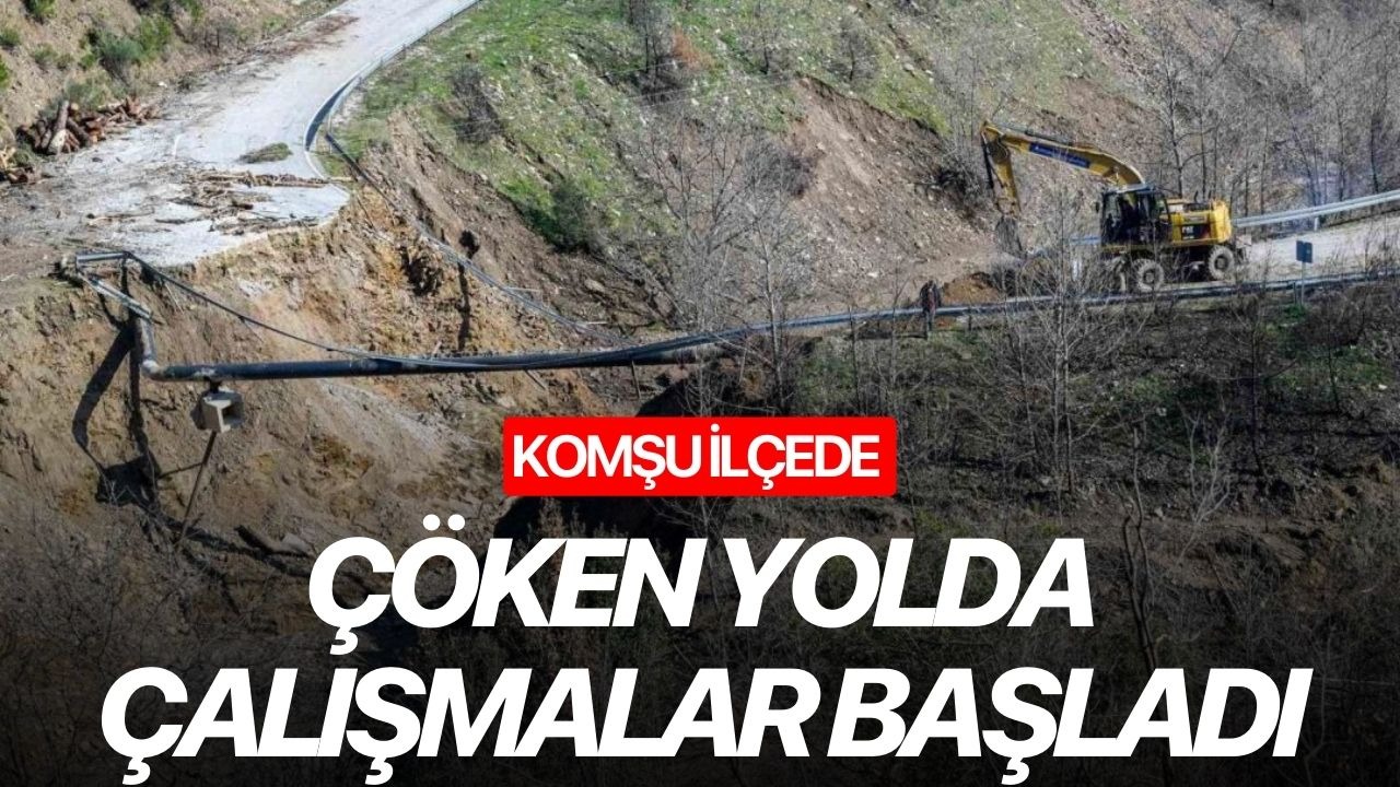 Komşu ilçede çöken yolda çalışmalar başladı