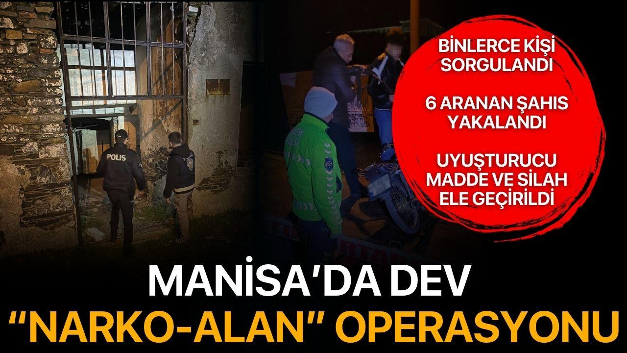 Manisa’da Dev “Narko-Alan” Operasyonu