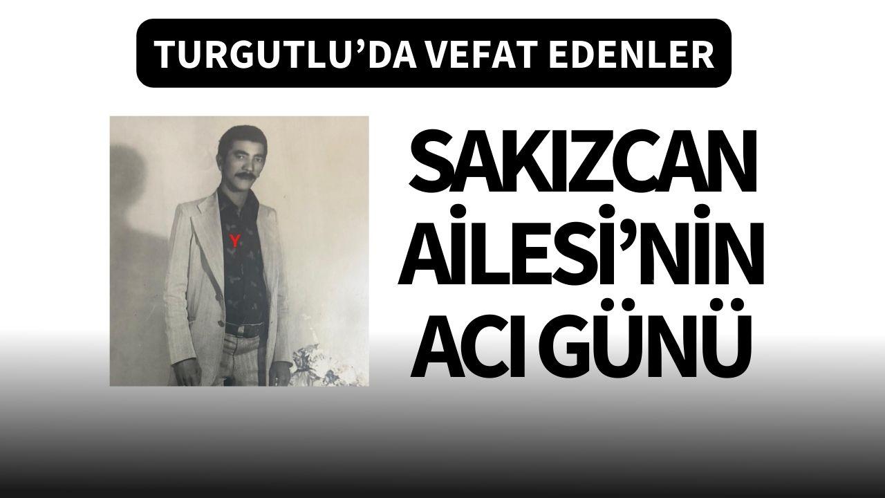Sakızcan Ailesi’nin acı günü