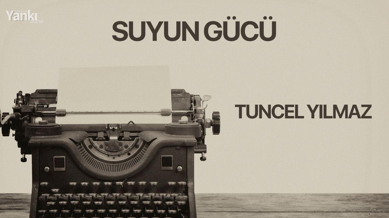 SUYUN GÜCÜ