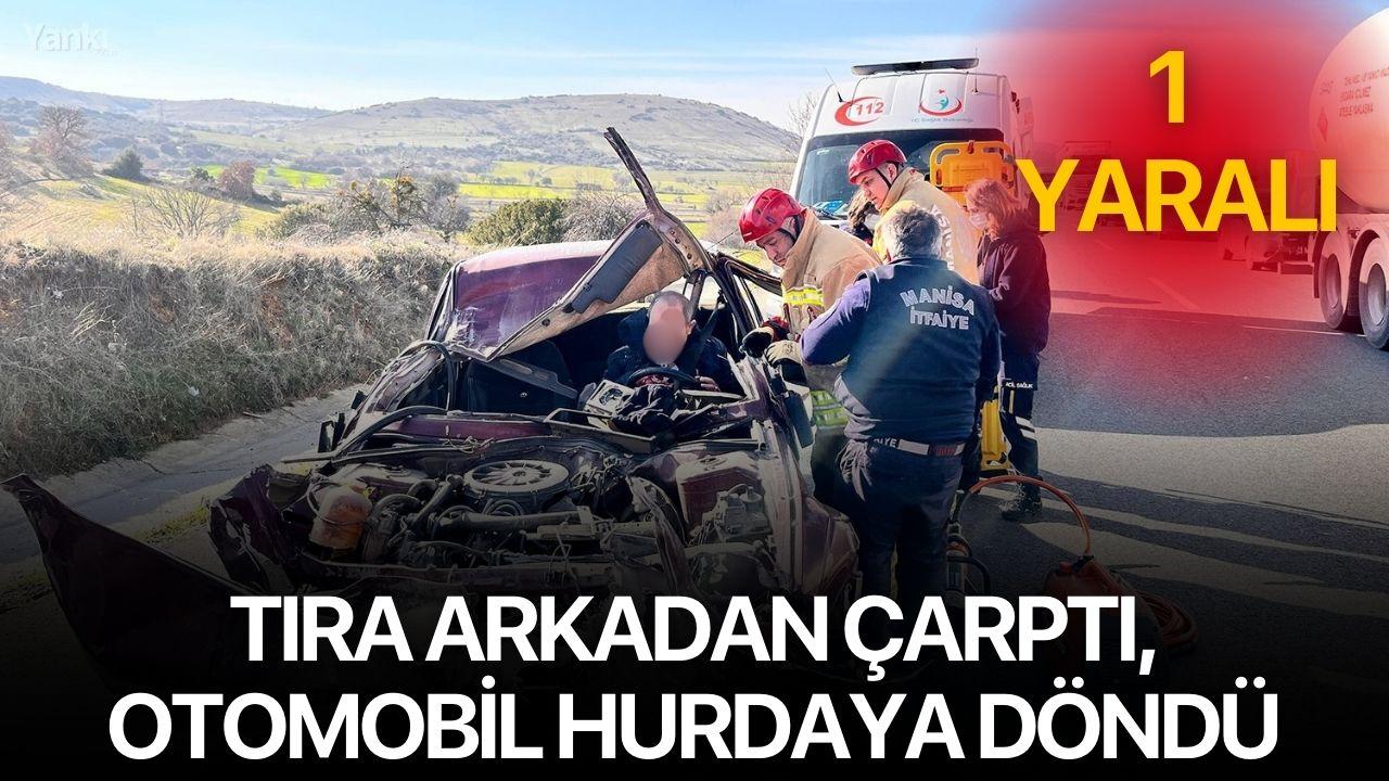 Tıra arkadan çarptı, otomobil hurdaya döndü: 1 yaralı
