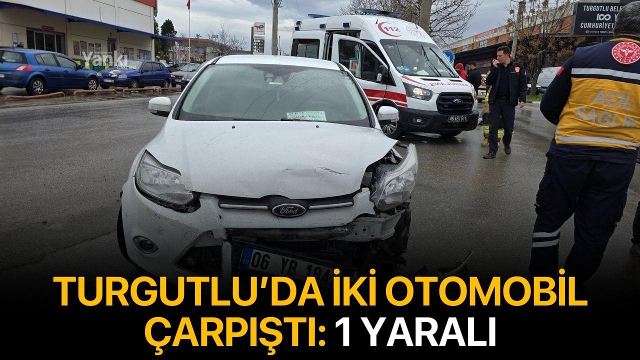 Turgutlu’da iki otomobil çarpıştı: 1 yaralı
