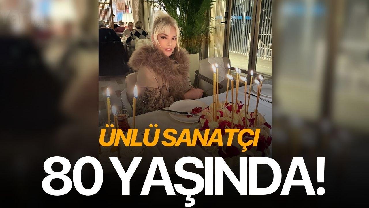 Ünlü sanatçı 80 yaşında!