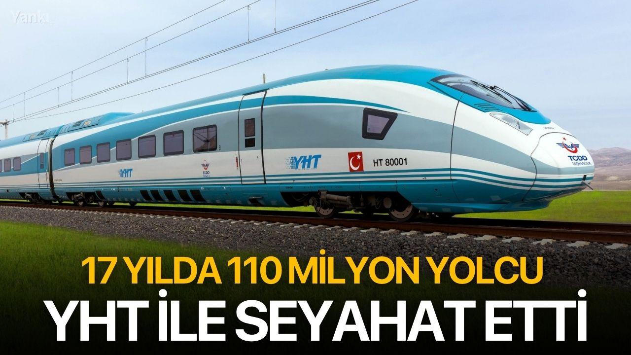 17 yılda 110 milyon yolcu YHT ile seyahat etti