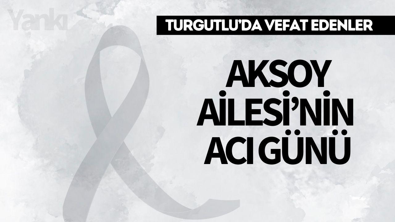 Aksoy Ailesi’nin Acı Günü