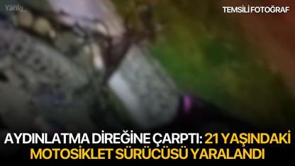 Aydınlatma Direğine Çarptı: 21 Yaşındaki Motosiklet Sürücüsü Yaralandı
