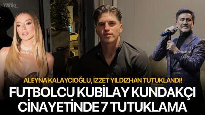 Futbolcu Kubilay Kundakçı Cinayetinde 7 Tutuklama