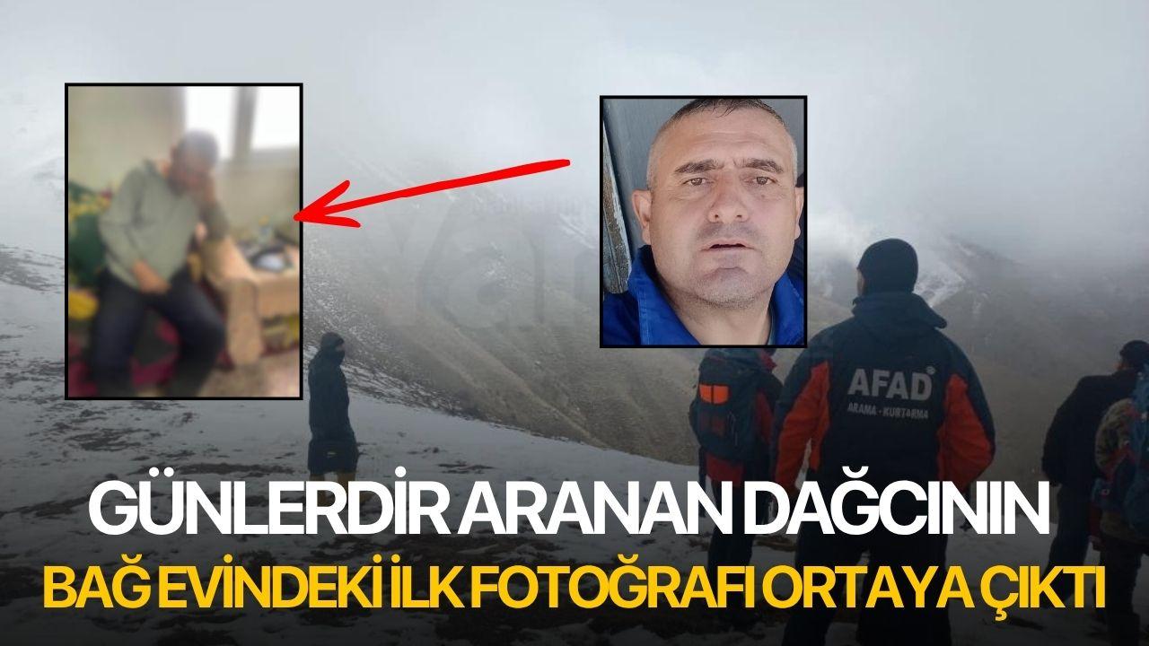 Günlerdir aranan dağcının bağ evindeki ilk fotoğrafı ortaya çıktı