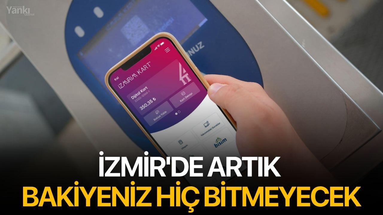 İzmir'de artık bakiyeniz hiç bitmeyecek