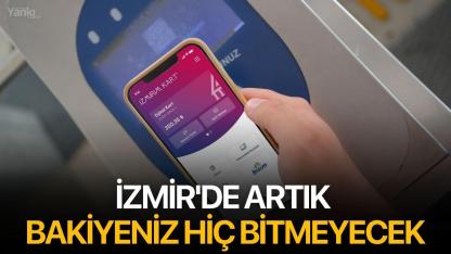 İzmir'de artık bakiyeniz hiç bitmeyecek
