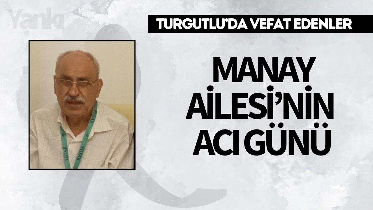 Manay Ailesi’nin Acı Günü