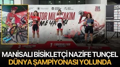Manisalı Bisikletçi Nazife Tunçel Dünya Şampiyonası Yolunda