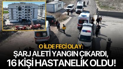 O ilde feci olay: Şarj aleti yangın çıkardı, 16 kişi hastanelik oldu!