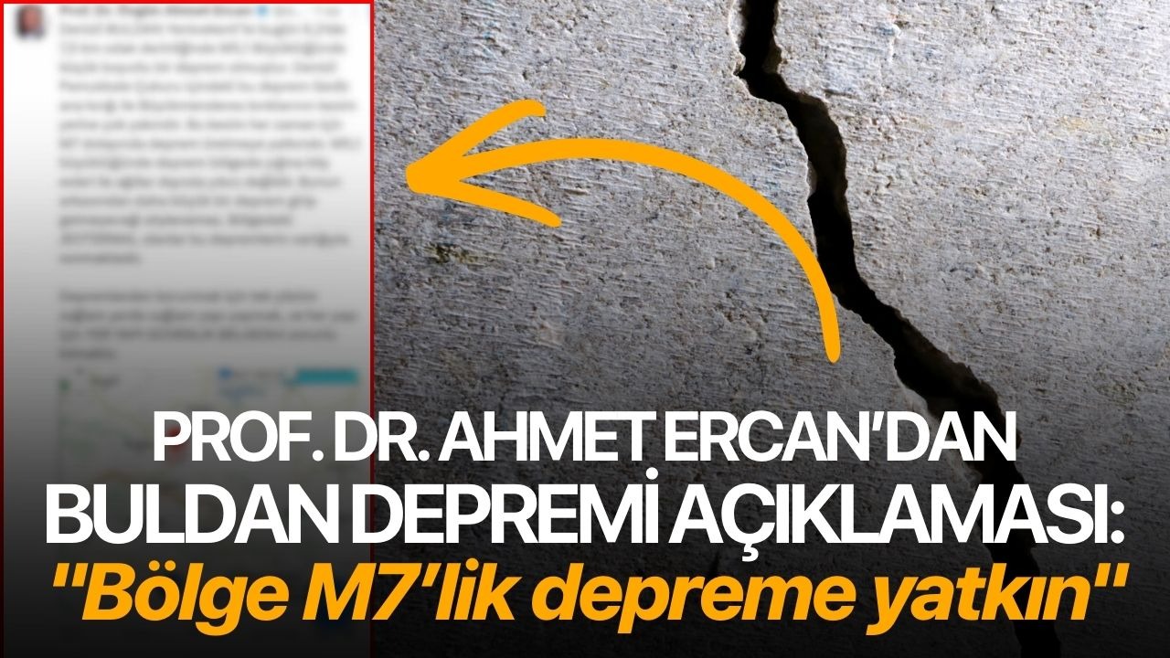 Prof. Dr. Ahmet Ercan’dan Buldan depremi açıklaması: "Bölge M7’lik depreme yatkın"