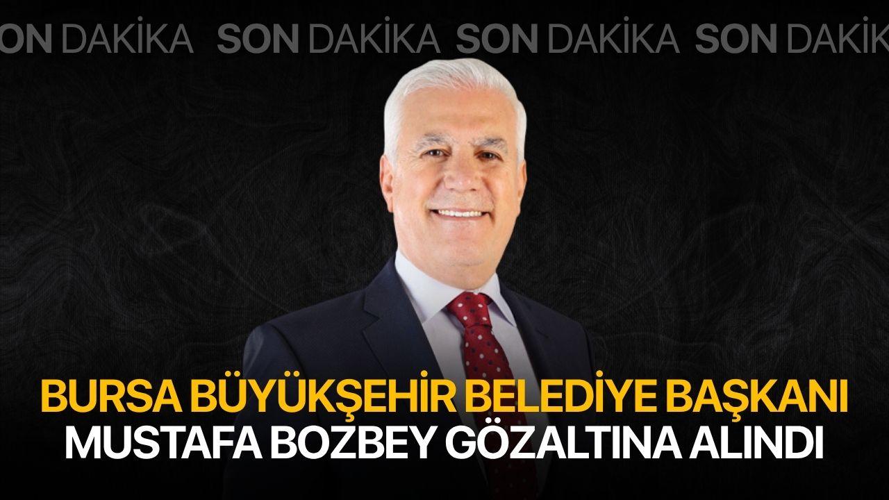 Son Dakika! Bursa Büyükşehir Belediye Başkanı Bozbey Gözaltına Alındı