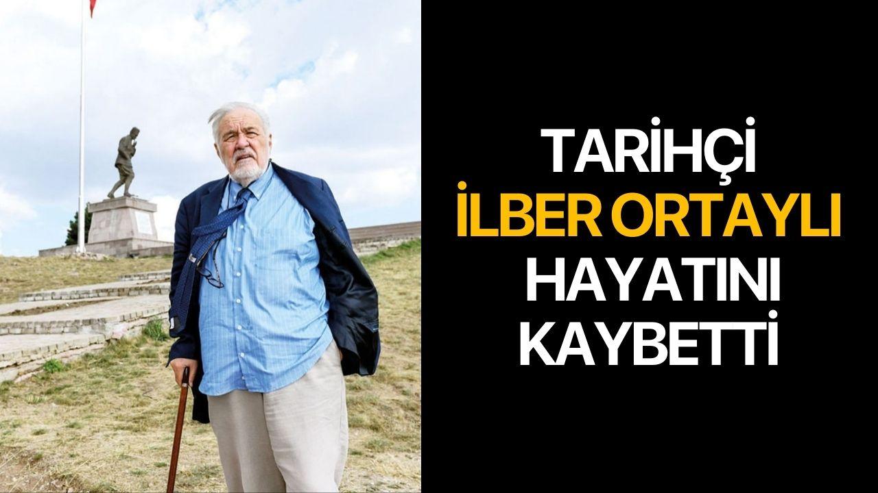 Tarihçi İlber Ortaylı Hayatını Kaybetti