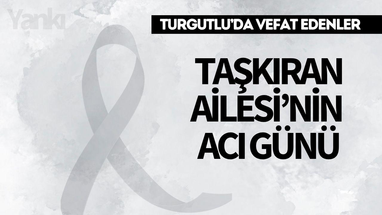 Taşkıran Ailesi’nin Acı Günü
