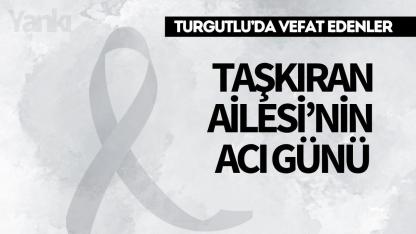 Taşkıran Ailesi’nin Acı Günü