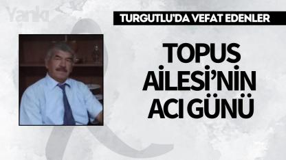 Topus Ailesi’nin Acı Günü