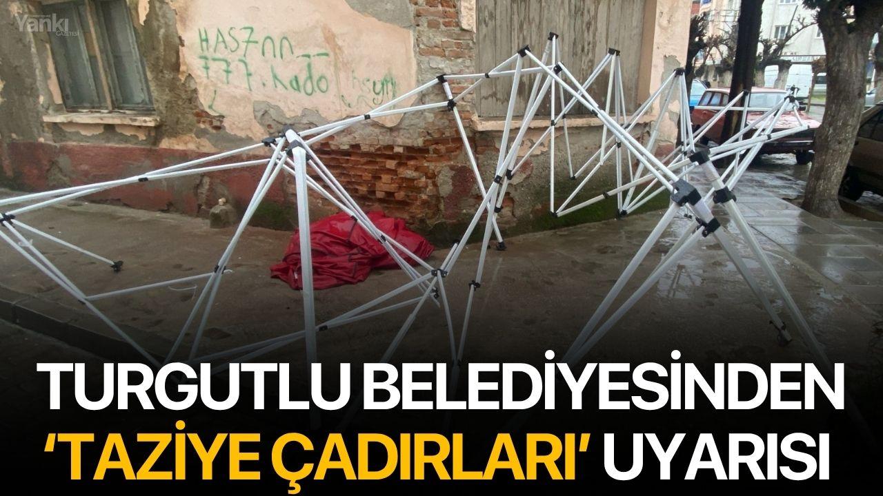 Turgutlu Belediyesinden ‘Taziye Çadırları’ Uyarısı