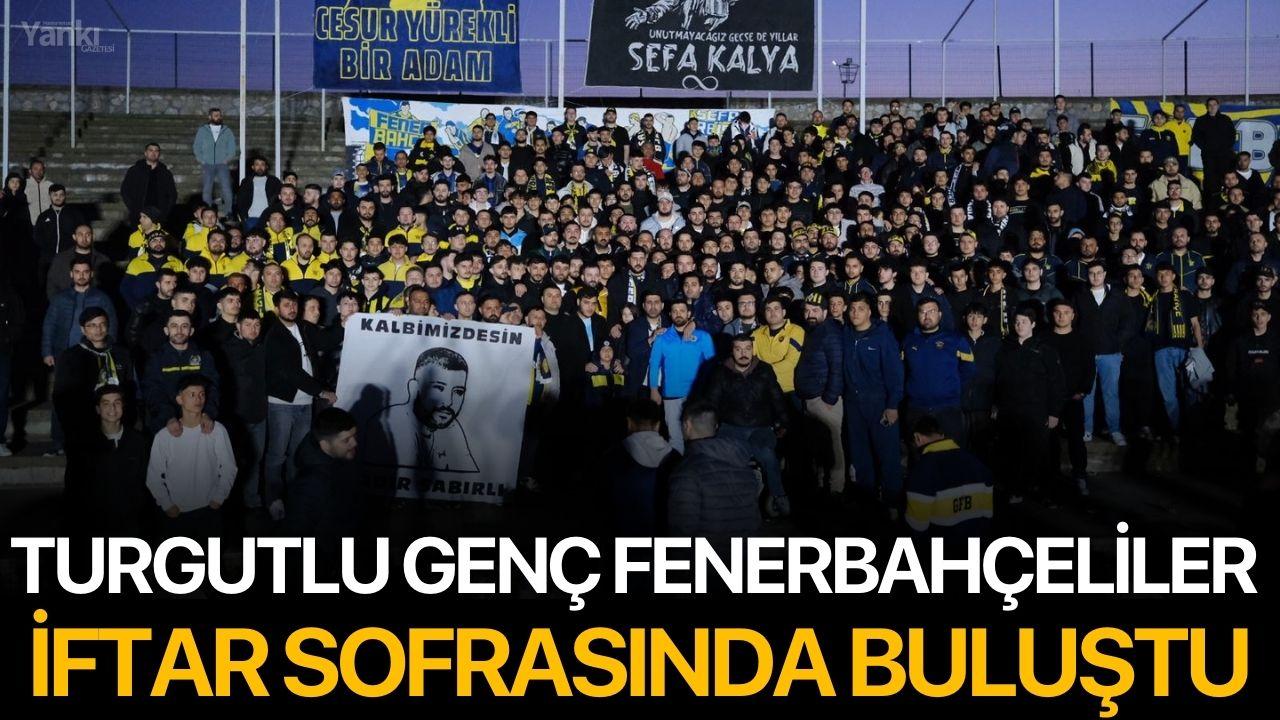 Turgutlu Genç Fenerbahçeliler İftar Sofrasında Buluştu