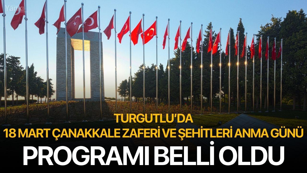 Turgutlu’da 18 Mart Çanakkale Zaferi ve Şehitleri Anma Günü Programı Belli Oldu