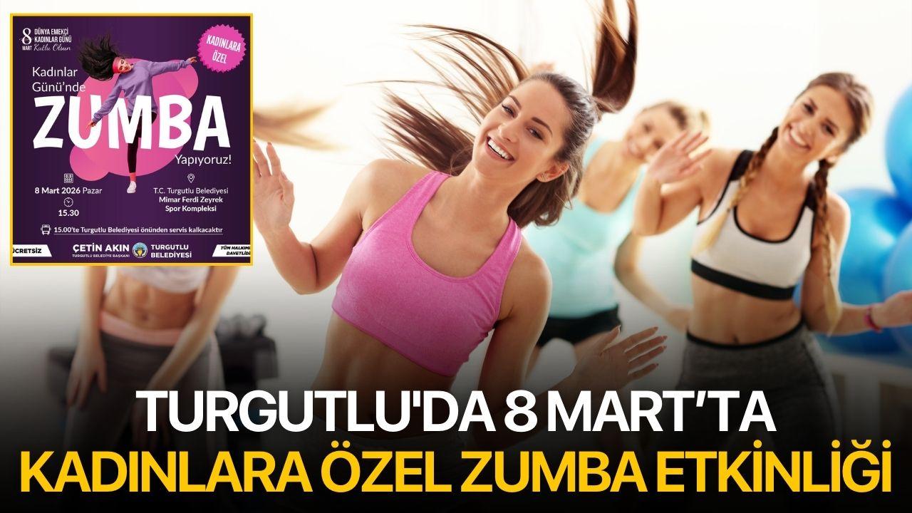 Turgutlu'da 8 Mart’ta Kadınlara Özel Zumba Etkinliği