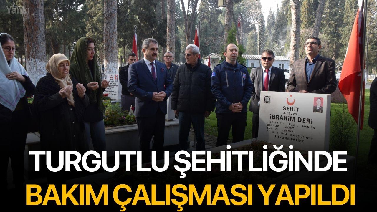 Turgutlu'da Şehit Mezarlarına Bakım Çalışması Yapıldı