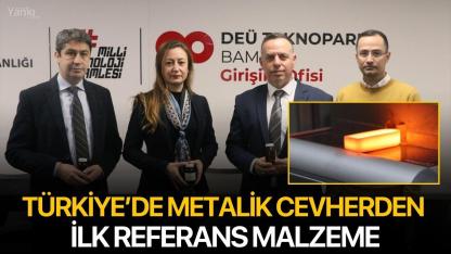 Türkiye’de Metalik Cevherden İlk Referans Malzeme