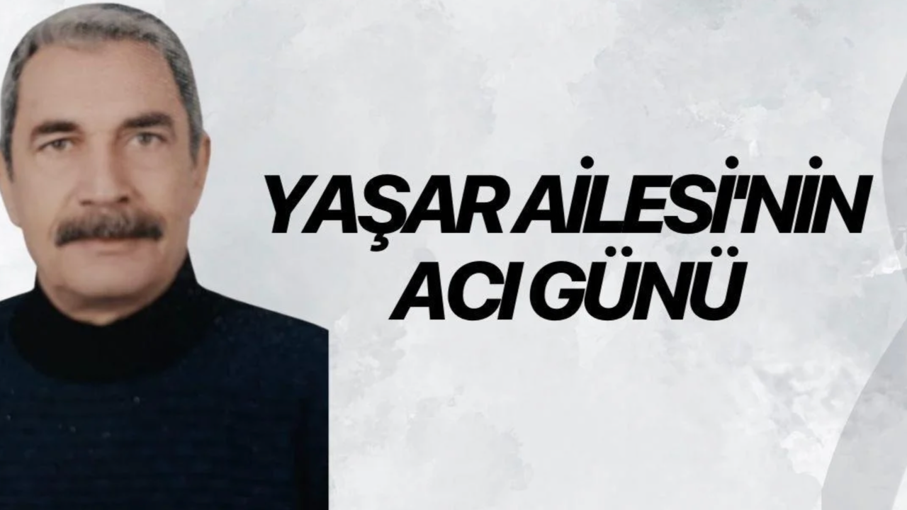 Yaşar Ailesi'nin acı günü: Bugün toprağa verilecek