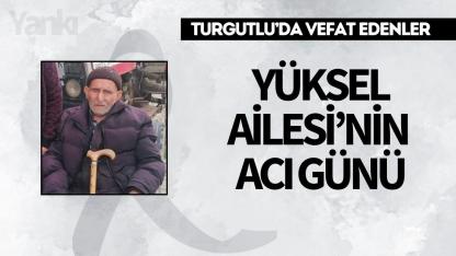 Yüksel Ailesi’nin Acı Günü