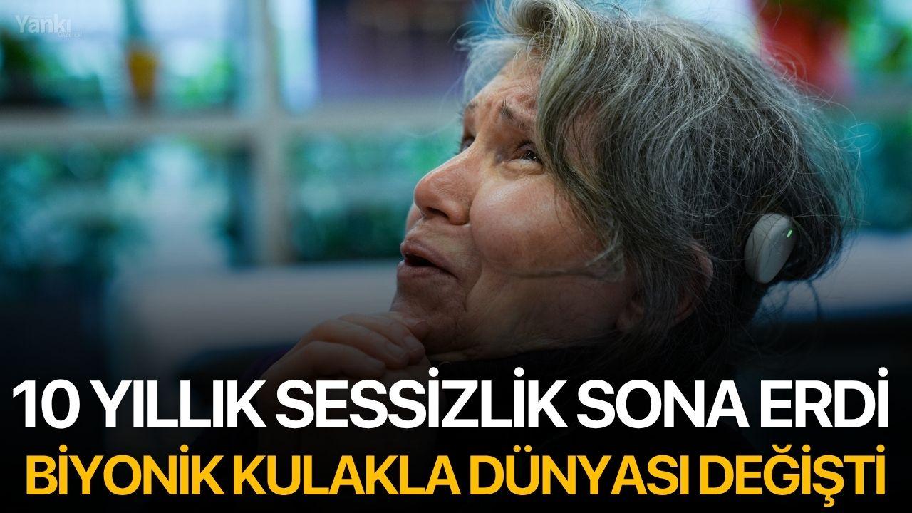 10 Yıllık Sessizlik Sona Erdi: Biyonik Kulakla Dünyası Değişti