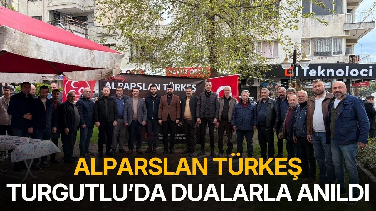 Alparslan Türkeş Turgutlu'da dualarla anıldı