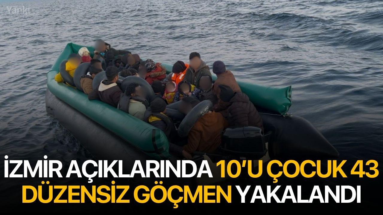 İzmir açıklarında 10’u çocuk 43 düzensiz göçmen yakalandı