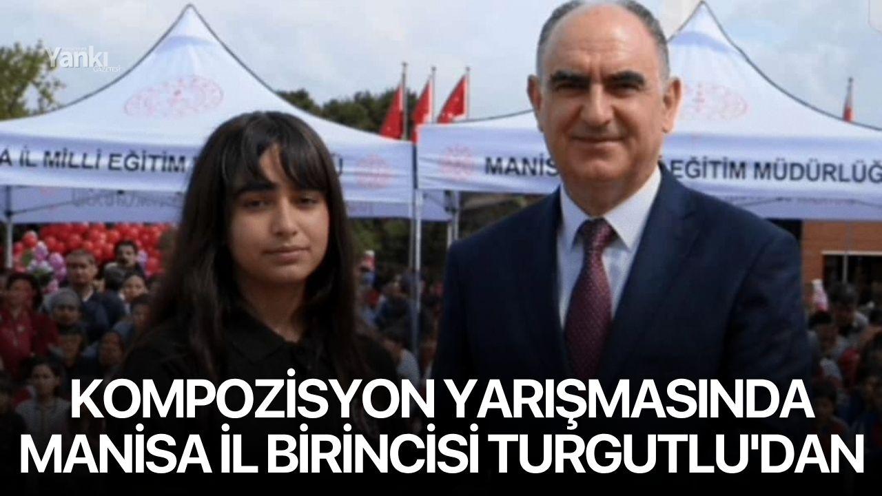 Kompozisyon yarışmasında Manisa'da il birincisi Turgutlu'dan