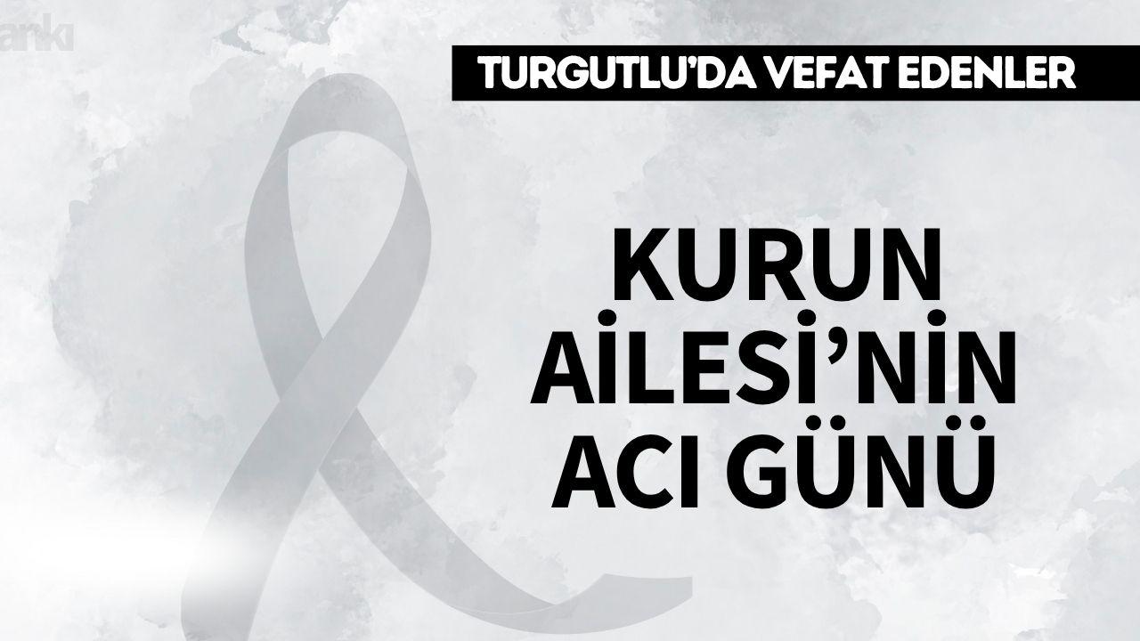 Kurun Ailesi'nin Acı Günü
