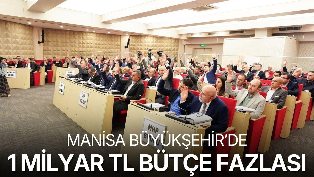Manisa Büyükşehir 2025’i 1 milyar TL fazlayla kapattı
