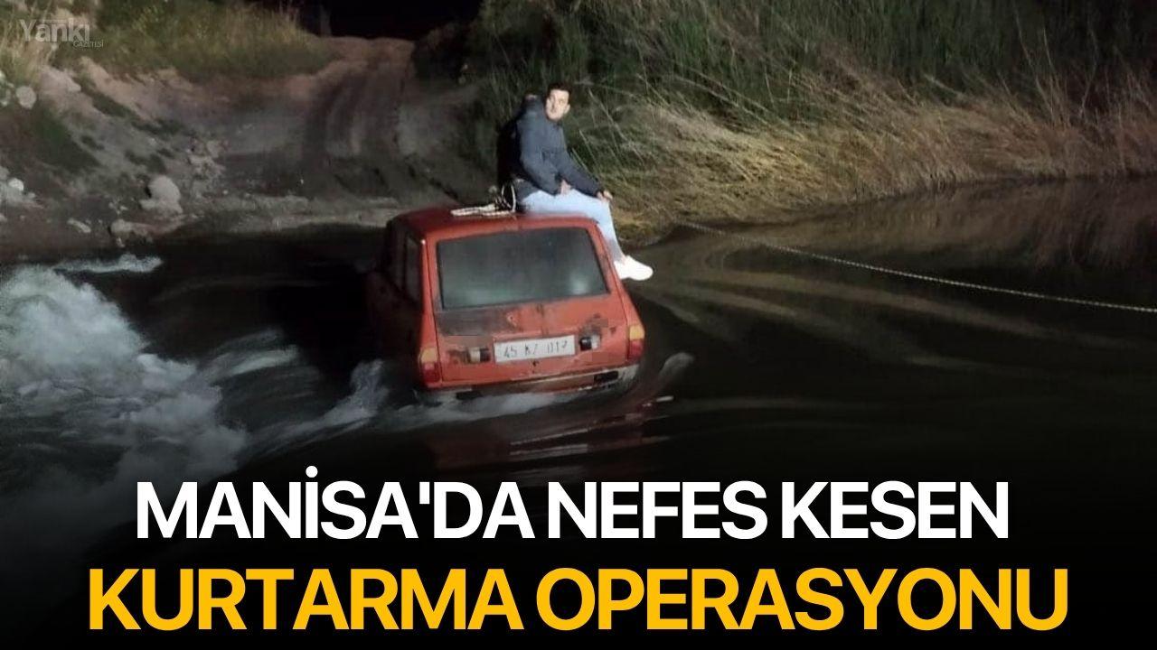 Manisa'da nefes kesen kurtarma operasyonu