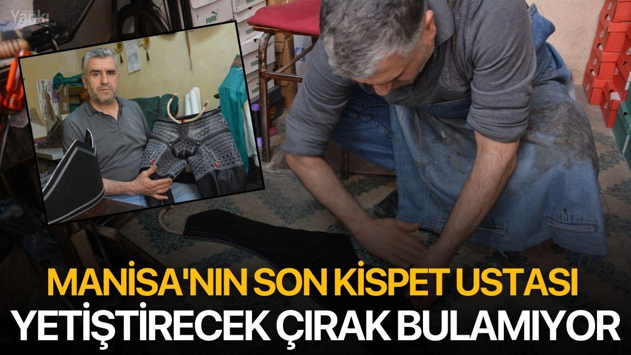Manisa'nın Son Kispet Ustası Yetiştirecek Çırak Bulamıyor