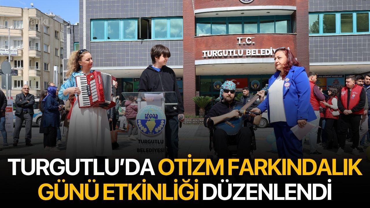 Turgutlu’da Otizm Farkındalık Günü Etkinliği Düzenlendi