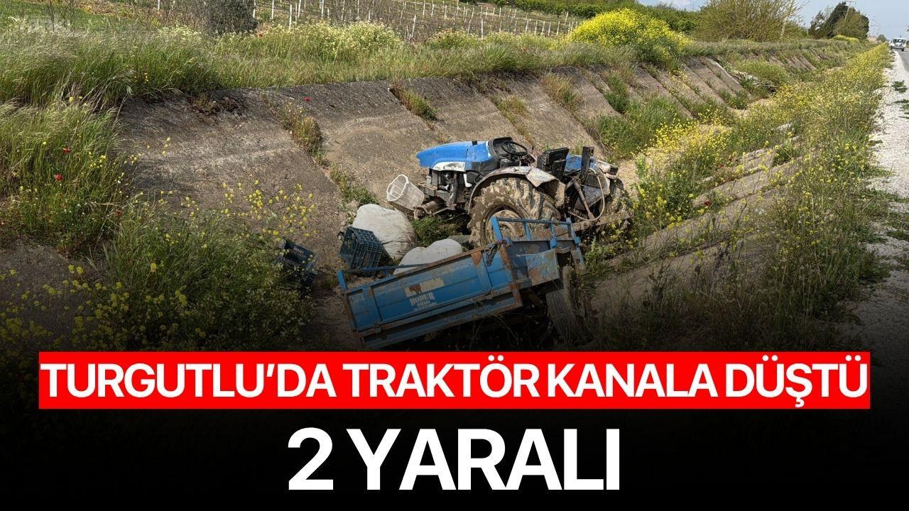Turgutlu'da traktör kanala düştü: 2 yaralı