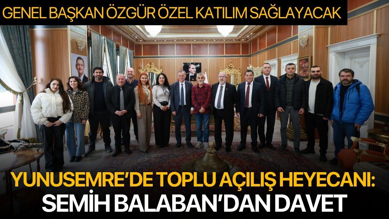 Yunusemre’de toplu açılış heyecanı: Semih Balaban’dan davet